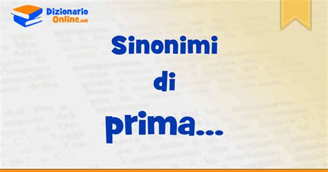 sinonimi di prima|prima significato.